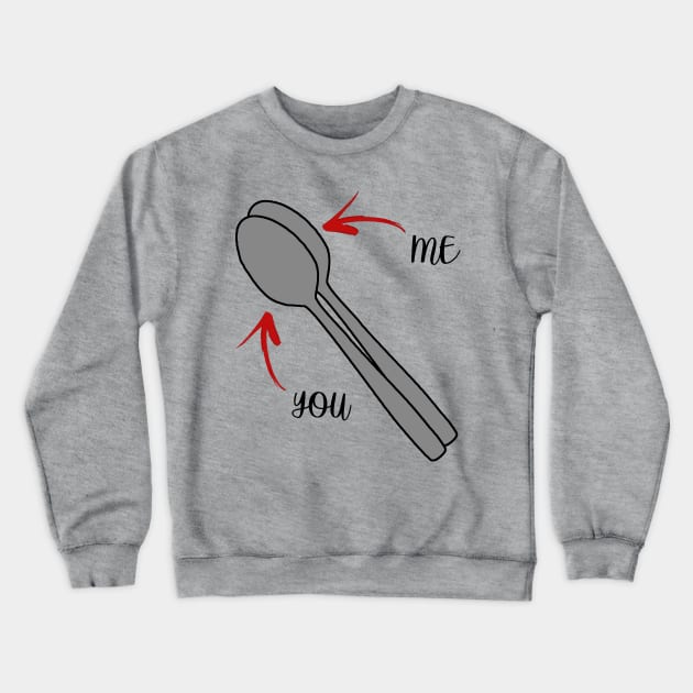 Big Spoon Little Spoon Crewneck Sweatshirt by MikesTeez